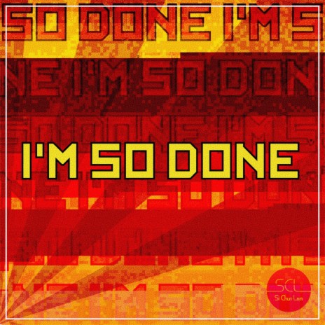 I'm So Done | Boomplay Music