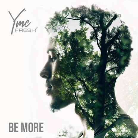 Be More | Boomplay Music