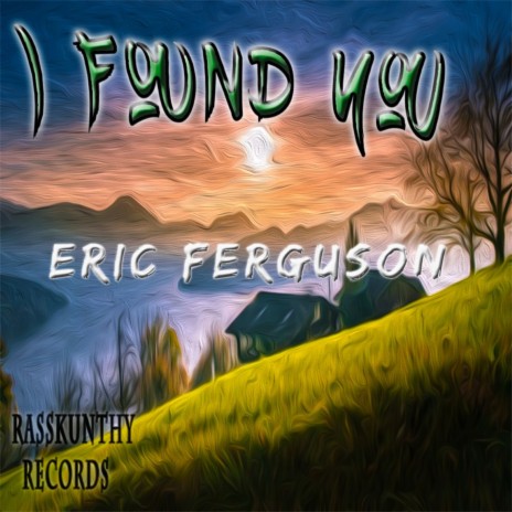 I Found You | Boomplay Music