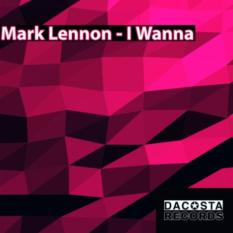 I Wanna (Original Mix)