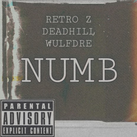 NUMB (feat. Deadhill & Wulfdre) | Boomplay Music