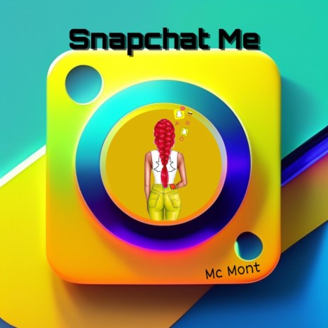 Snapchat Me (Radio Edit)