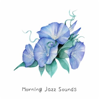 Morning Jazz Sounds