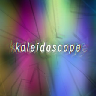 Kaleidoscope