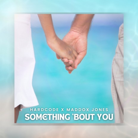 Something 'Bout You ft. Maddox Jones & Flutey