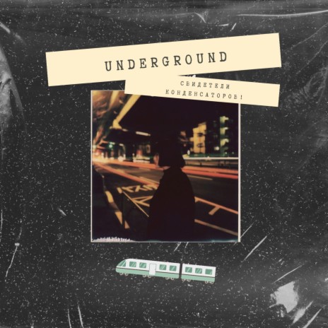 Underground