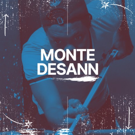 MONTE DESANN | Boomplay Music