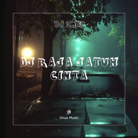 DJ RAJA JATUH CINTA