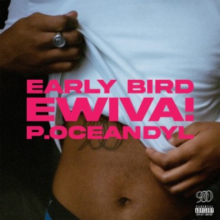 EARLY BIRD lyrics | Boomplay Music