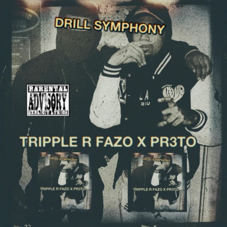 DRILL SYMPHONY ft. TRIPPLE R FAZO | Boomplay Music