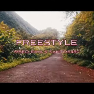 WEED FAYA x SANTOS freestyle