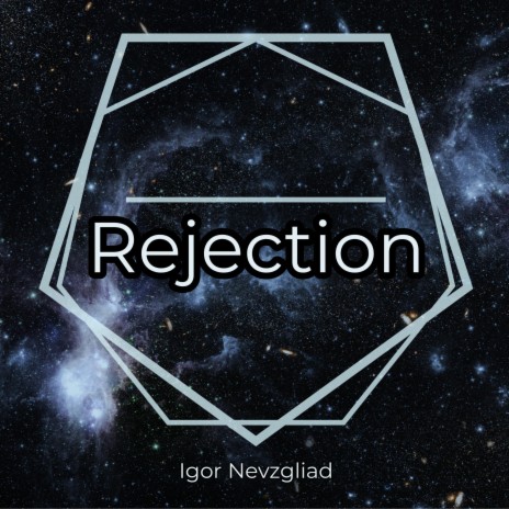 Rejection | Boomplay Music