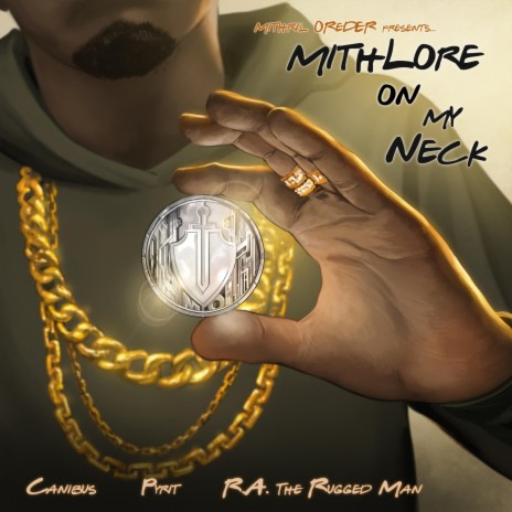 Mithlore on My Neck ft. R.A. the Rugged Man, Canibus & Pyrit | Boomplay Music