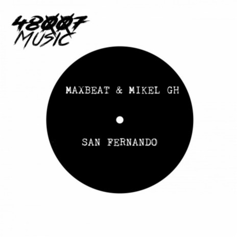 San Fernando (Original Mix) ft. Maxbeat | Boomplay Music