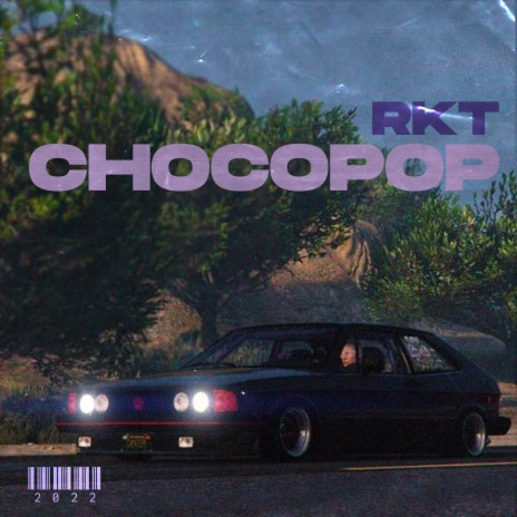 Chocopop (Rkt) | Boomplay Music