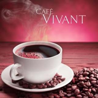Café Vivant: Smooth Jazz Radio, Jazz relaxant & Douce Bossa Nova pour le calme à la maison