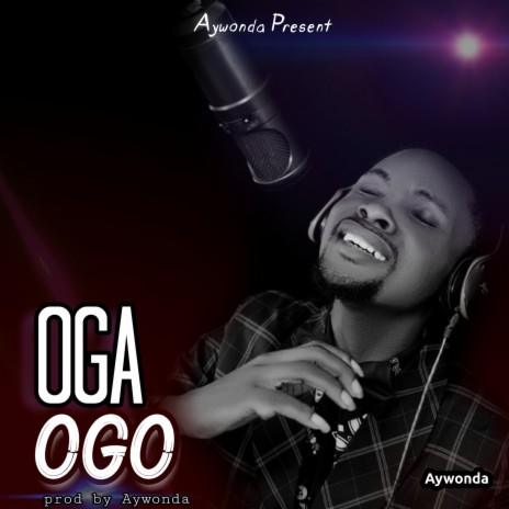 Oga Ogo | Boomplay Music