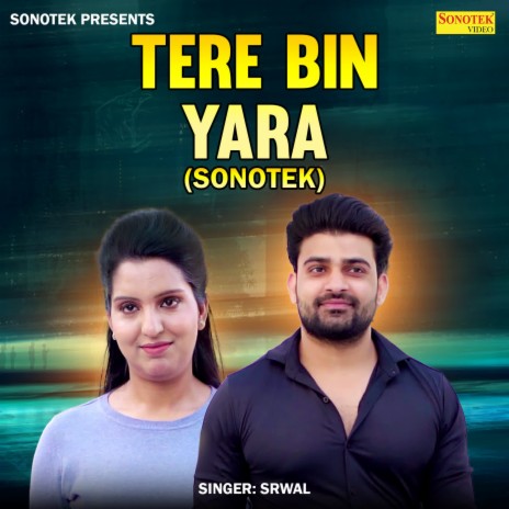 Tere Bin Yara (Sonotek) | Boomplay Music