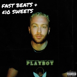 Fast Beats & £10 Sweets