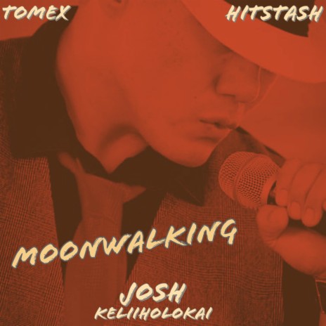 Moonwalking ft. Tomex & Hitstash | Boomplay Music
