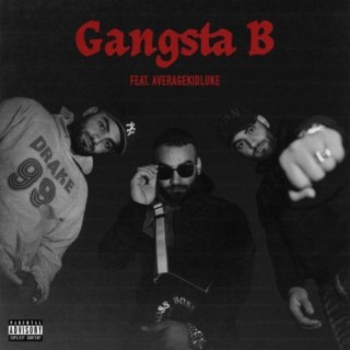 Gangsta B (feat. Averagekidluke)