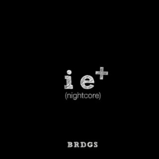 ie+ (nightcore)