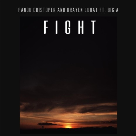 Fight (feat. Big A) | Boomplay Music