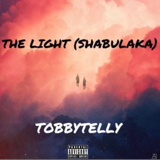 Shabulaka (The Light) lyrics | Boomplay Music