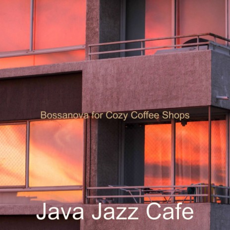 Bossanova - Background for Cozy Coffee Shops