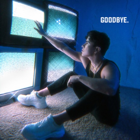 goodbye. | Boomplay Music