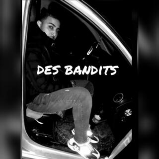 Des Bandits