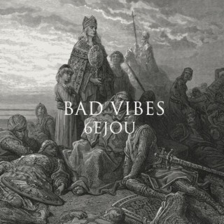 Bad Vibes