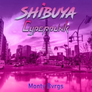 Shibuya Cyberpunk (bonus mix)
