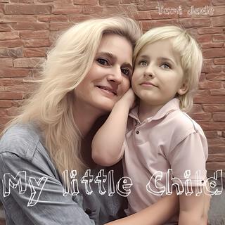 My little Child (Radio Edit)