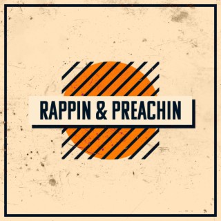 Rappin & Preachin