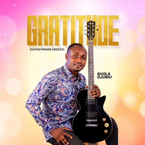 GRATITUDE (Guitar Praise Medley) | Boomplay Music