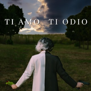 TI AMO / TI ODIO ft. xDiemondx lyrics | Boomplay Music