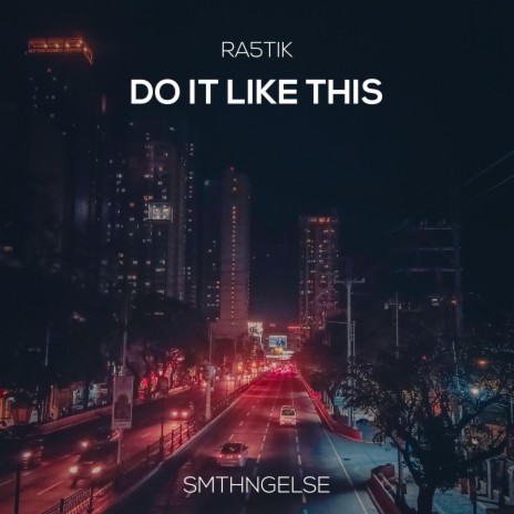 Do It Like This | Boomplay Music