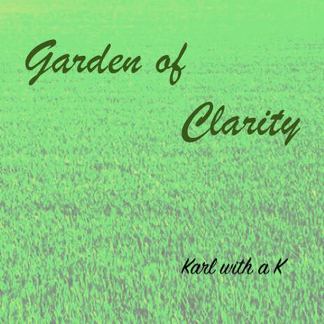 Garden of Clarity | Boomplay Music