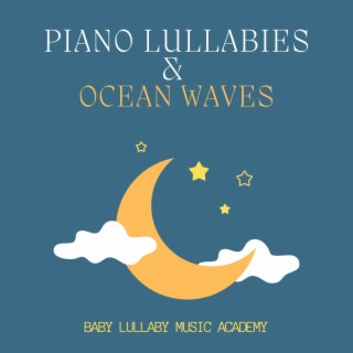 Piano Lullabies & Ocean Waves