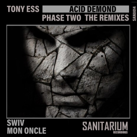 Acid Demond Remixes (Tony Ess Remix)