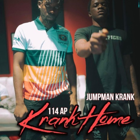 Krank Home ft. Jumpman Krank | Boomplay Music