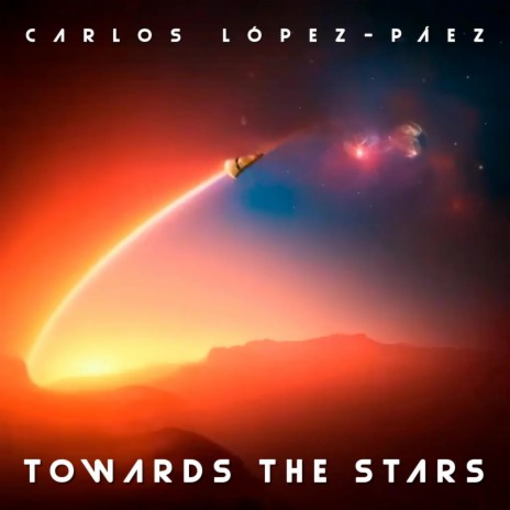 Towards the Stars | Boomplay Music