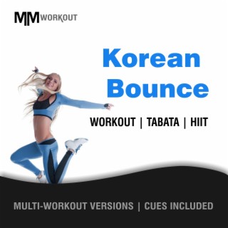Korean Bounce, Workout Tabata HIIT (Mult-Versions, Cues Included)