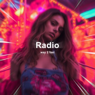 Radio (Sped Up)