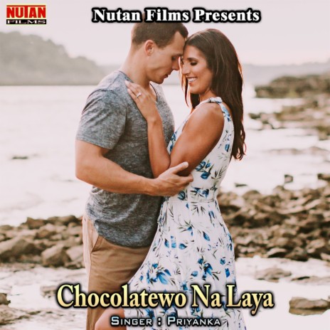 Chocolatewo Na Laya | Boomplay Music