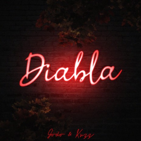 Diabla ft. Kuzz | Boomplay Music