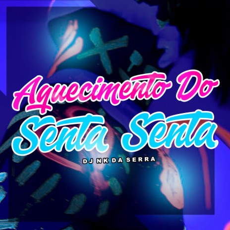 AQUECIMENTO DO SENTA ft. Ja1 No Beat & dj nh | Boomplay Music