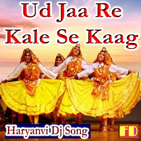 Ud Jaa Re Kale Se Kaag | Boomplay Music