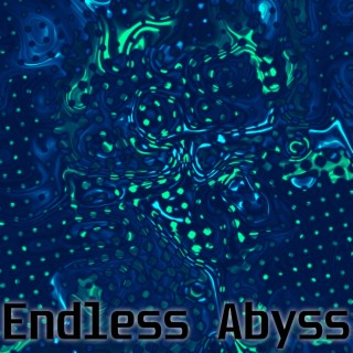 Endless Abyss